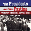 The Presidents and the Pastime: A Deep Dive into Baseball's History