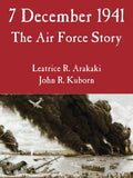 7 December 1941: The Air Force Story - A Comprehensive Review