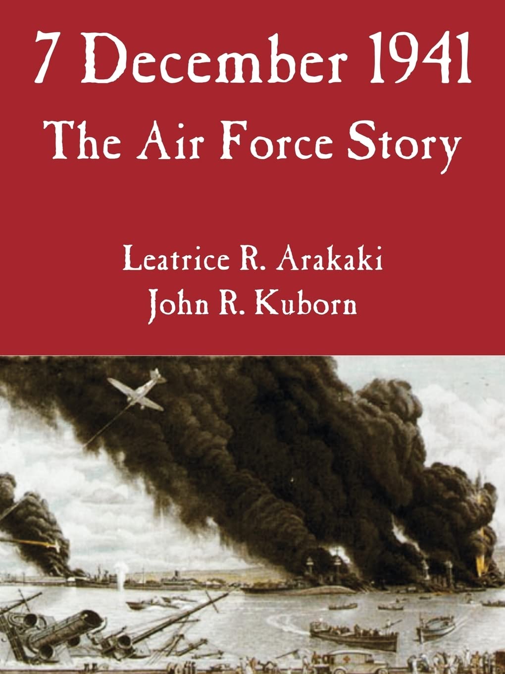 7 December 1941: The Air Force Story - A Comprehensive Review