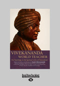 Vivekananda, World Teacher: Teachings on Spiritual Unity