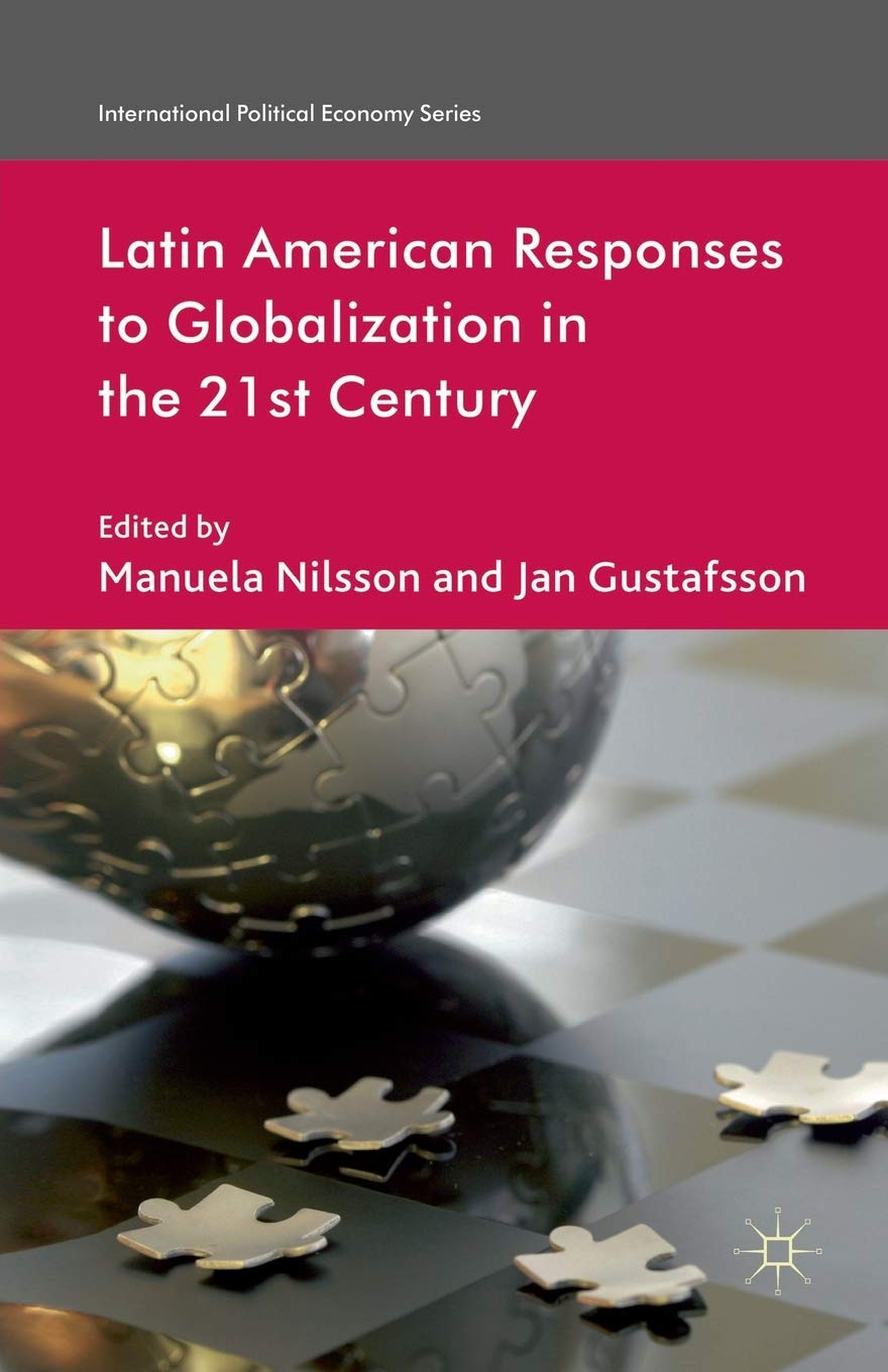 Latin American Responses to Globalization in the 21st Century Review