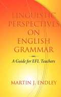 Linguistic Perspectives on English Grammar - Guide for EFL Teachers
