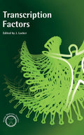 Transcription Factors (Human Molecular Genetics Series) - In-Depth