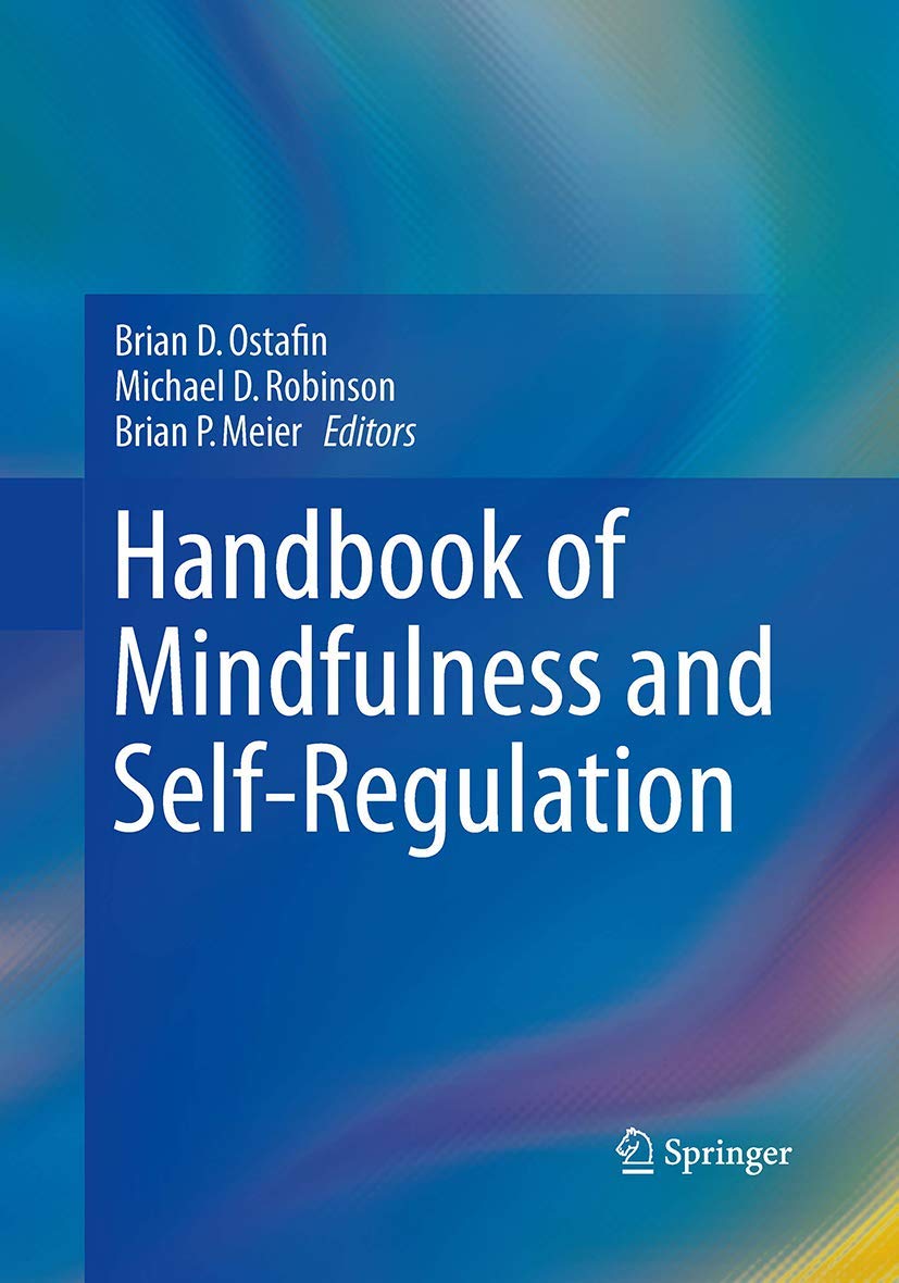 Handbook of Mindfulness and Self-Regulation for Personal Growth
