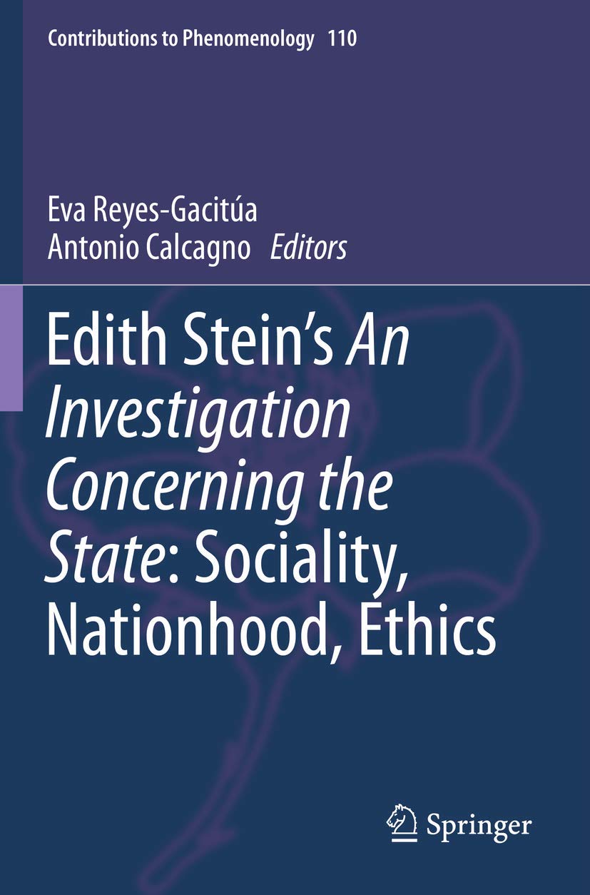 Edith Steins Investigation Concerning the State: Sociality and Ethics