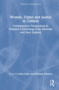 Women, Crime and Justice in Context Feminist Criminology - Course