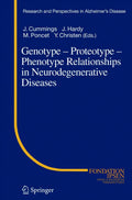 Genotype - Proteotype - Phenotype Relationships in Neurodegenerative