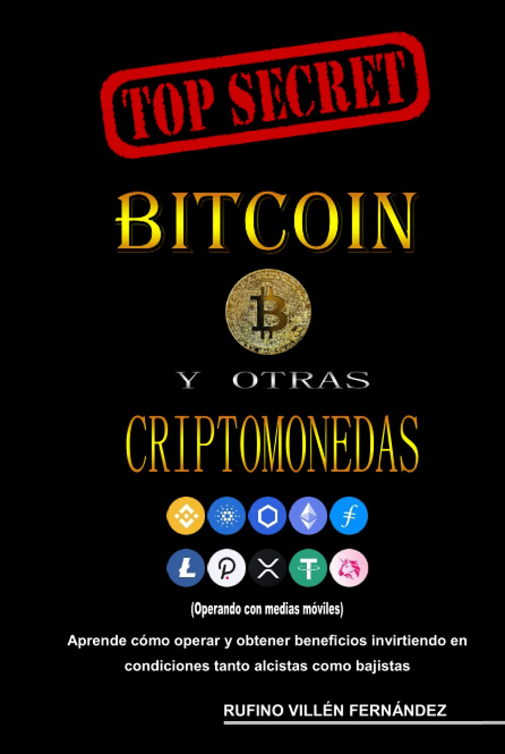 TOP SECRET: BITCOIN Y OTRAS CRIPTOMONEDAS para Invertir