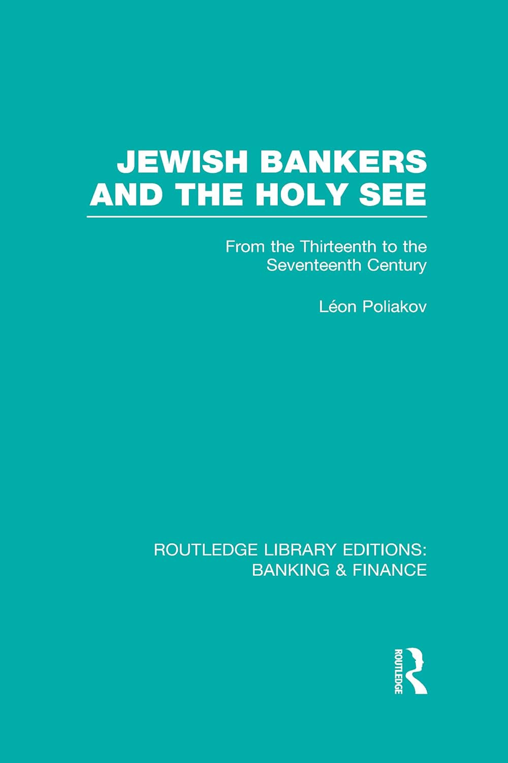Jewish Bankers and the Holy See: A Historical Perspective
