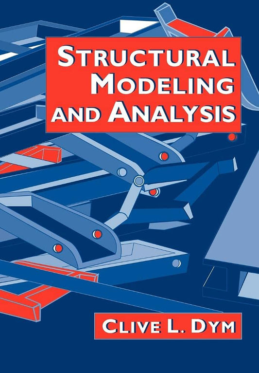 Structural Modeling and Analysis - A Detailed Overview of Techniques