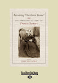 Revisiting Our Forest Home: The Immigrant Letters of Frances Stewart