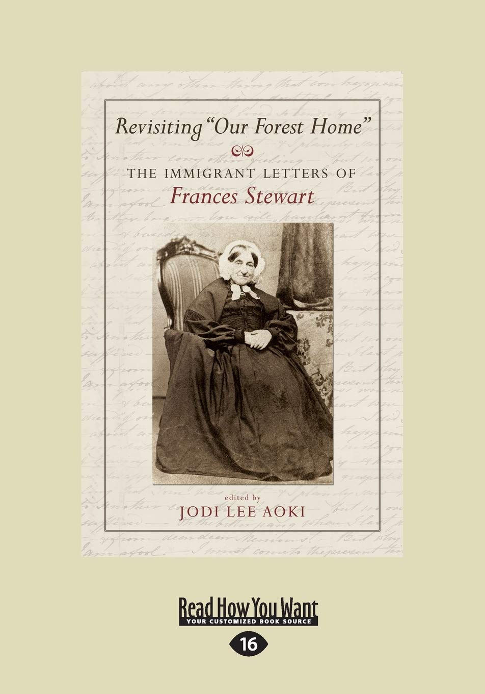 Revisiting Our Forest Home: The Immigrant Letters of Frances Stewart