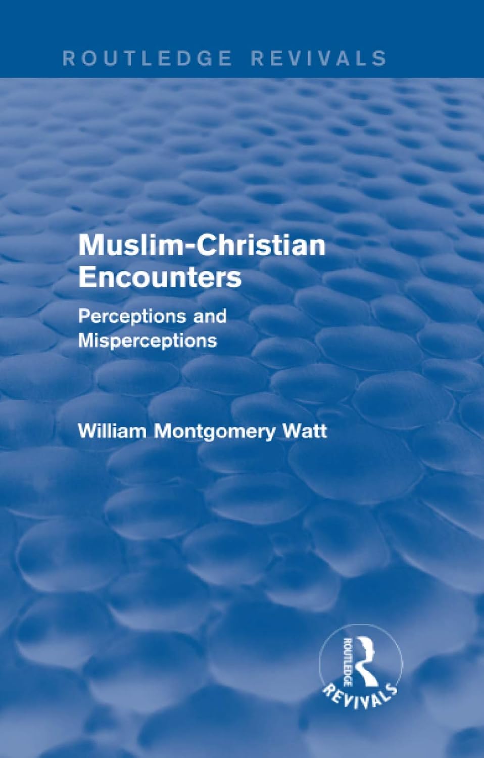 Muslim-Christian Encounters: Perceptions and Misperceptions Explored