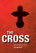 The Cross by B R Bentley & Sally Jennings - Historical Thriller