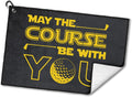 May the Course Be with You - Golf Towel Gift