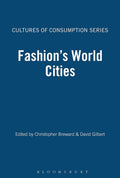Fashion's World Cities - Cultural History of Global Fashion