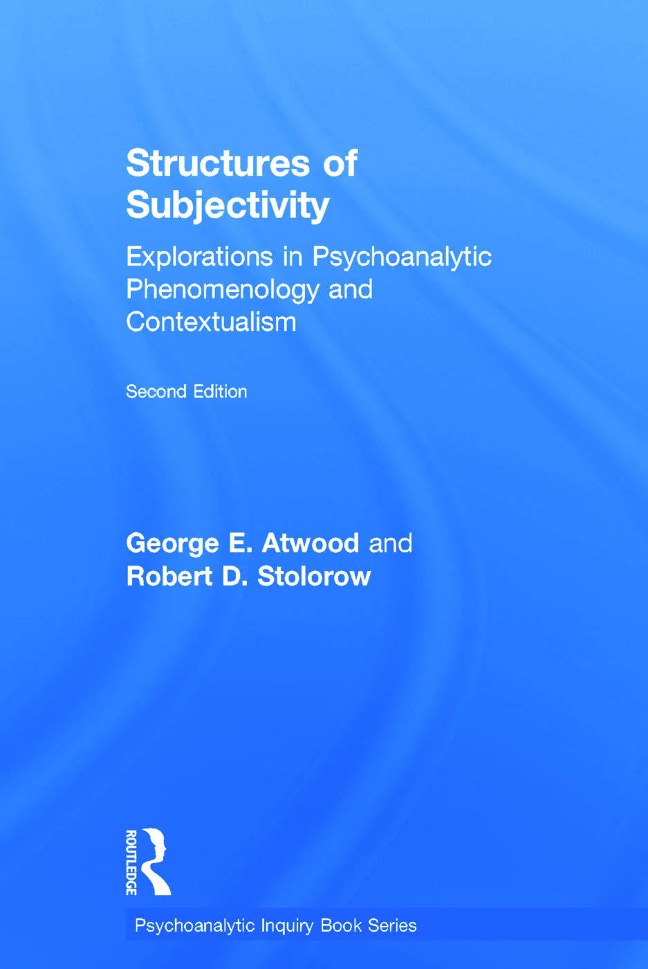 Structures of Subjectivity: Psychoanalytic Phenomenology Insights