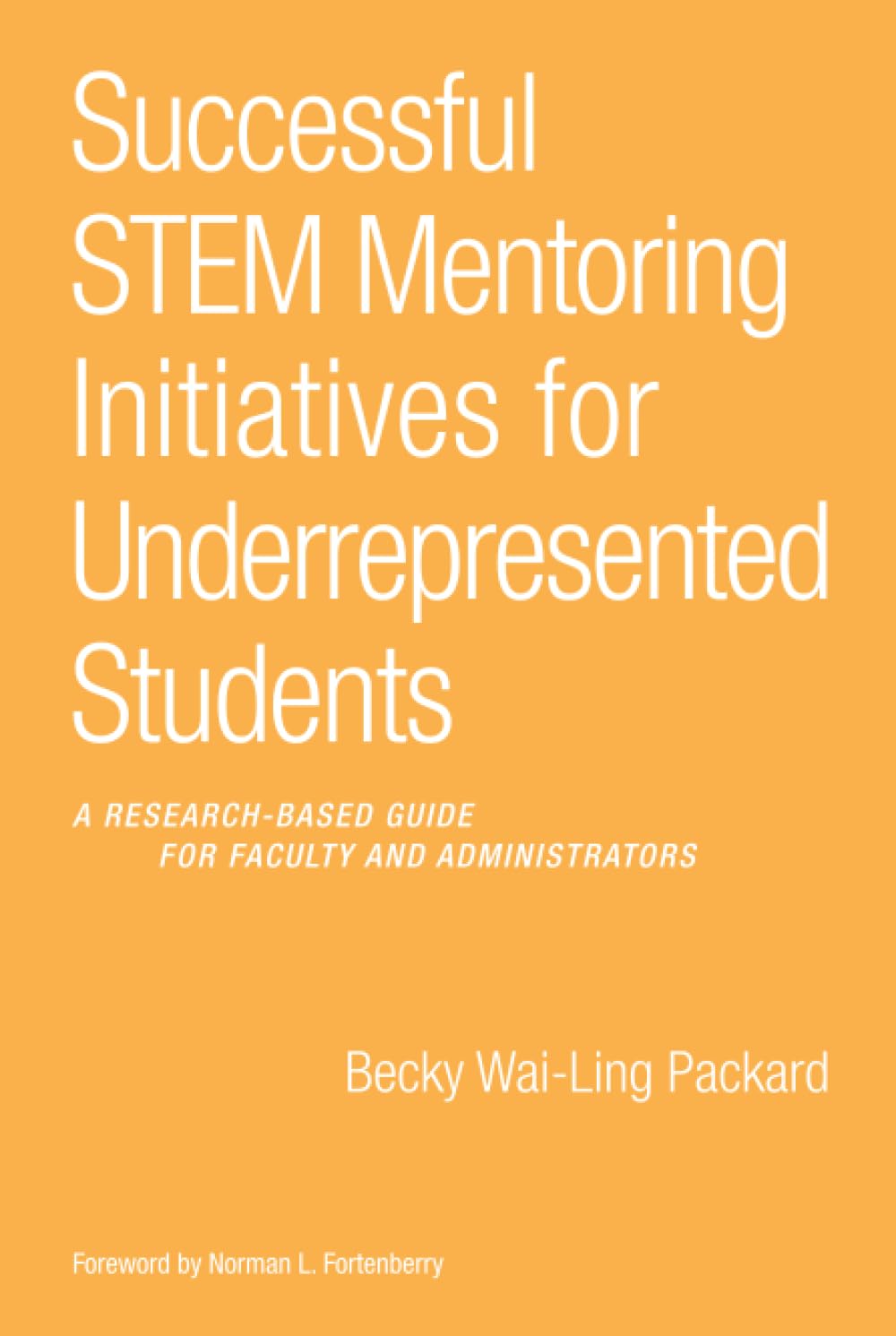 Successful STEM Mentoring Initiatives for Underrepresented Students
