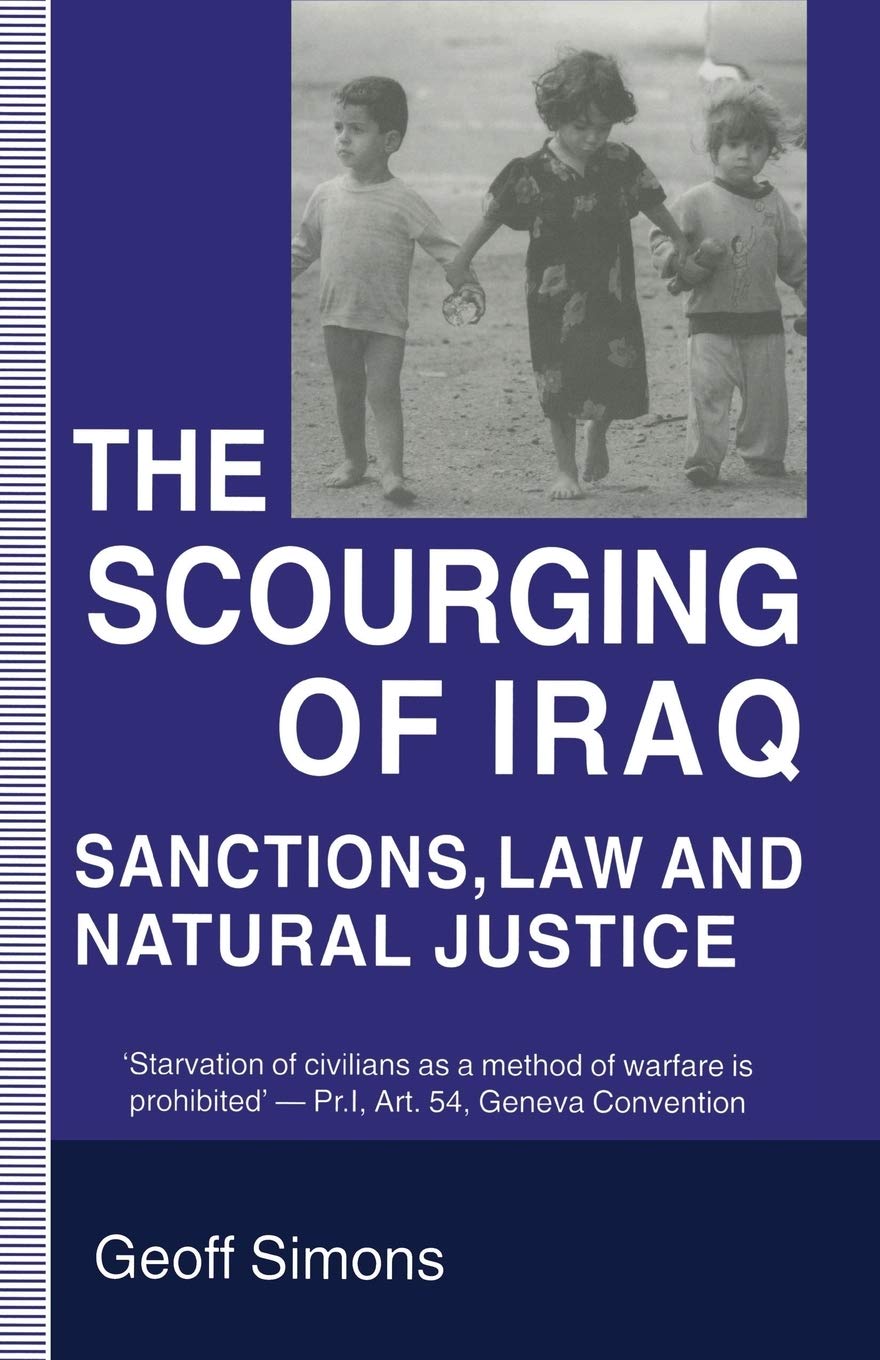 The Scourging of Iraq: Sanctions, Law and Natural Justice Review