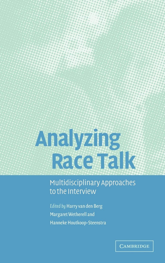 Analyzing Race Talk: Multidisciplinary Perspectives on Research