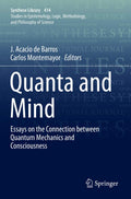 Quanta and Mind: Essays on the Connection between Quantum Mechanics