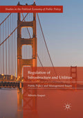 Regulation of Infrastructure and Utilities: Public Policy