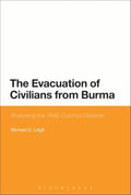 The Evacuation of Civilians from Burma: Analysing the 1942 Colonial