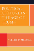 Political Culture in the Age of Trump - Clear Analytical