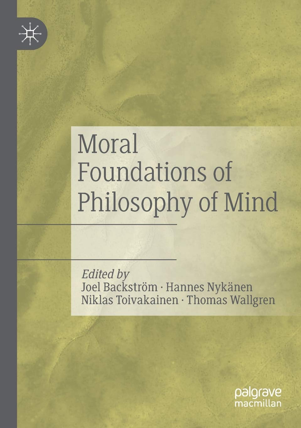 Moral Foundations of Philosophy of Mind: A Comprehensive Guide