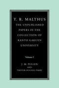 T. R. Malthus: The Unpublished Papers in the Collection of Kanto