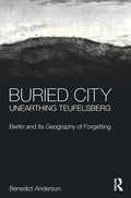 Buried City, Unearthing Teufelsberg: A Deep Dive into Berlin's History