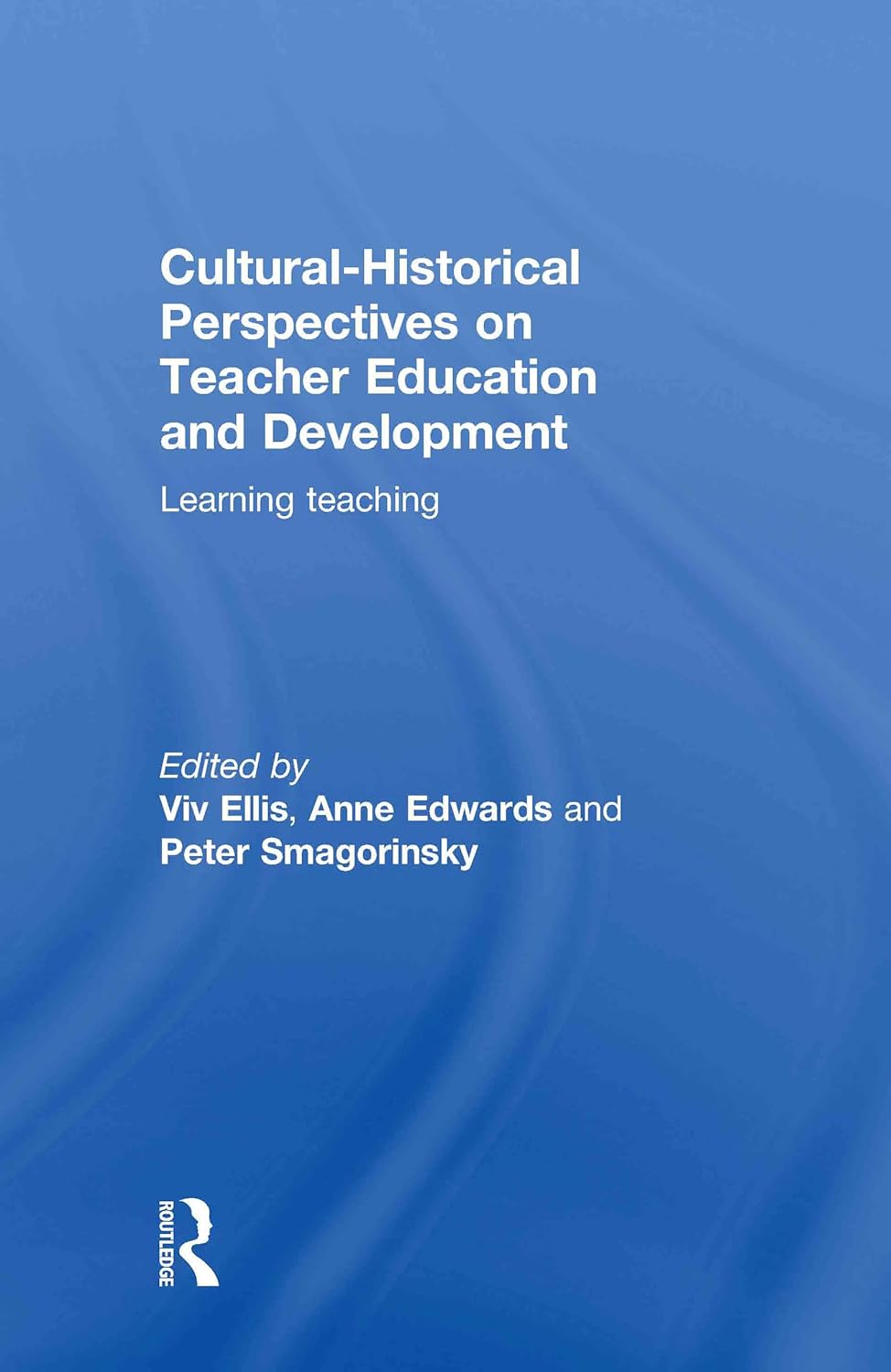 Cultural-Historical Perspectives on Teacher Education and Development
