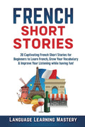 French Short Stories for Beginners to Learn French Easily