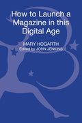 How to Launch a Magazine in this Digital Age - Practical Guide