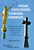 From Exclusion, Toward Embrace: Latter-Day Saint and Traditional