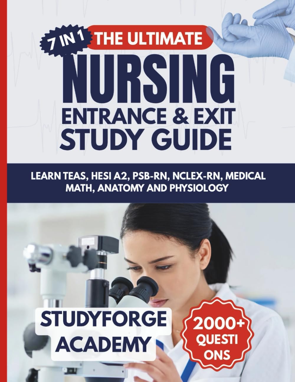 Ultimate Nursing Entrance & Exit Study Guide with 2000+ Questions