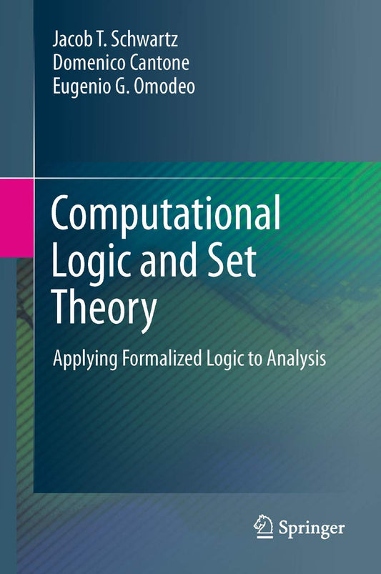 Computational Logic and Set Theory: A Comprehensive Guide