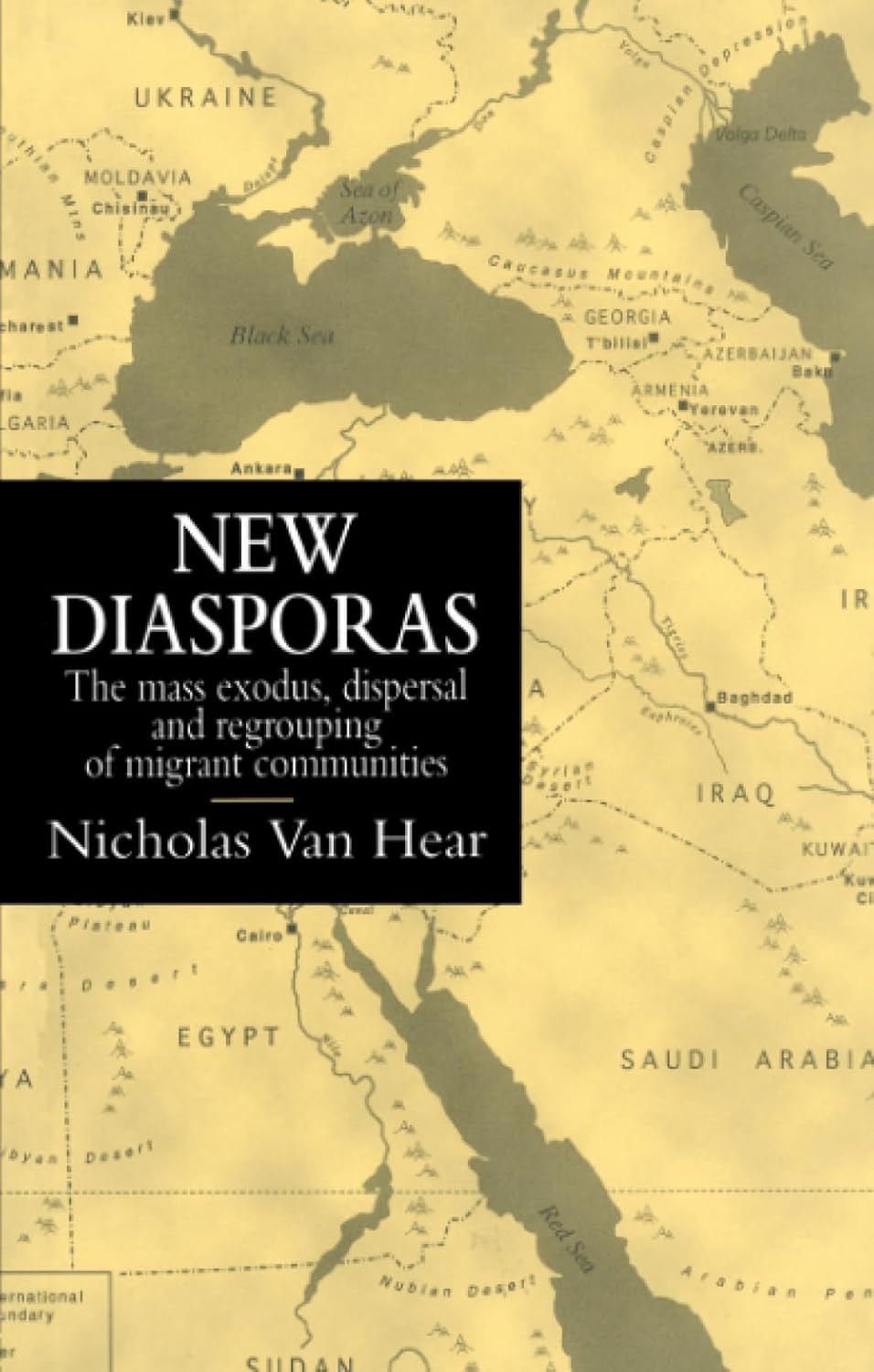 New Diasporas by Nicholas Van Hear: A Comprehensive Exploration