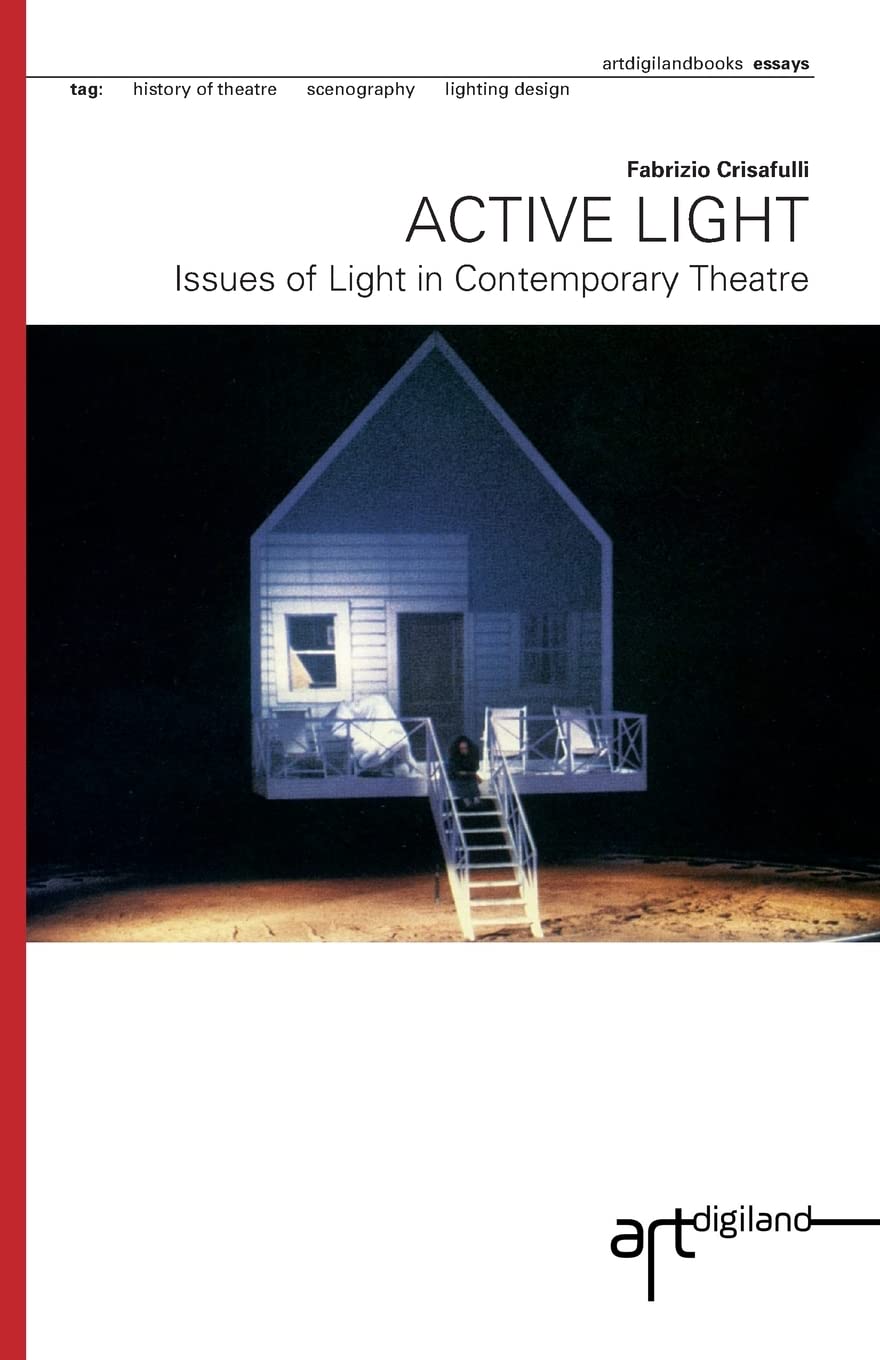 Active Light: Issues of Light in Contemporary Theatre Review