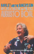 Hamlet and the Baker's Son: Augusto Boal's Memoirs