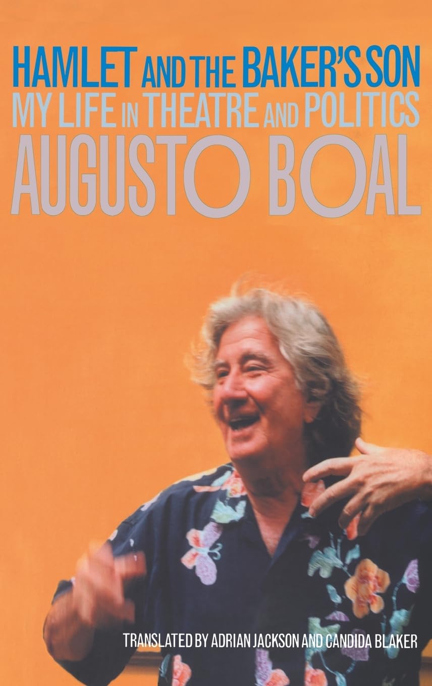 Hamlet and the Baker's Son: Augusto Boal's Memoirs