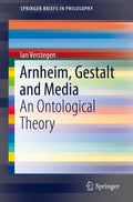 Arnheim, Gestalt and Media: An Ontological Theory Review