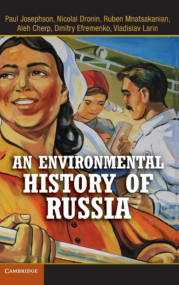 An Environmental History of Russia: A Comprehensive Overview
