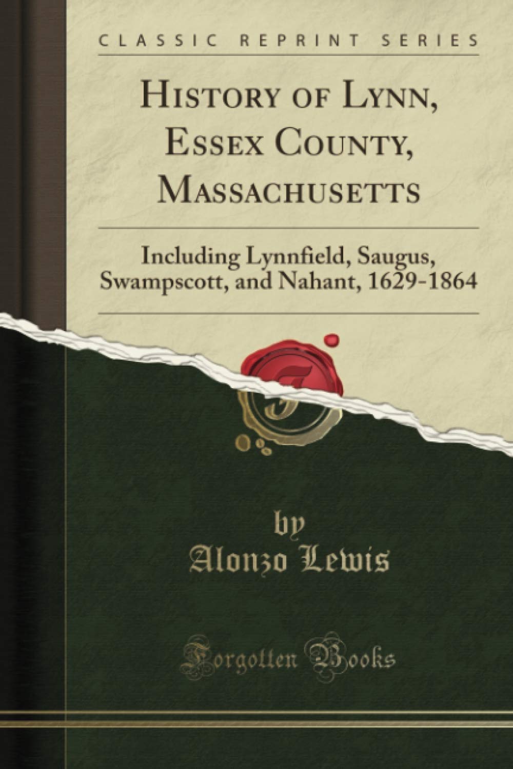 History of Lynn, Essex County, Massachusetts Classic Reprint Review