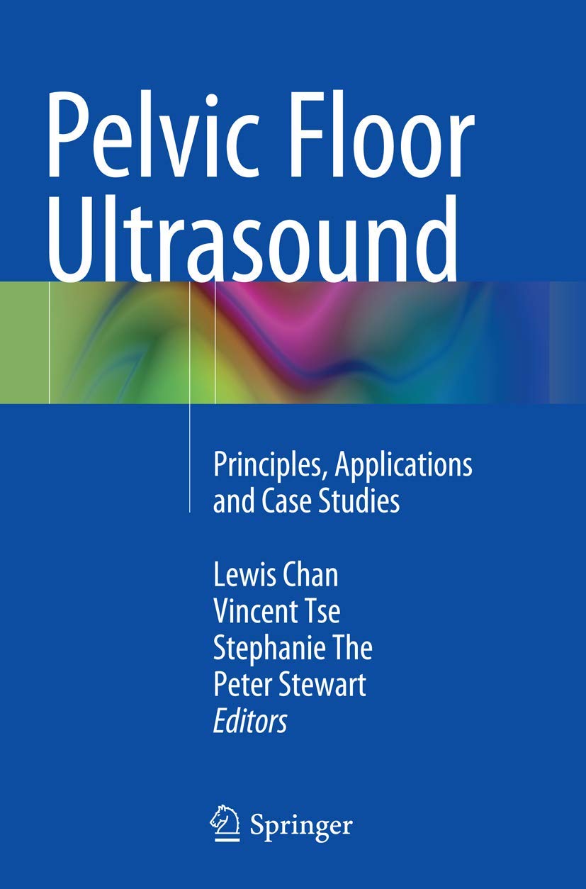 Pelvic Floor Ultrasound: Principles and Applications Explained