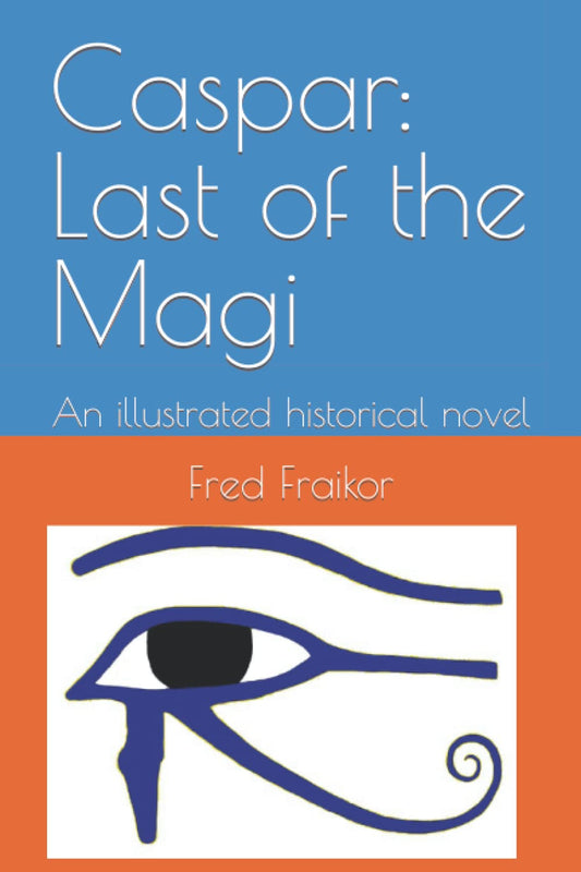 Caspar: Last of the Magi - A Captivating Historical Novel
