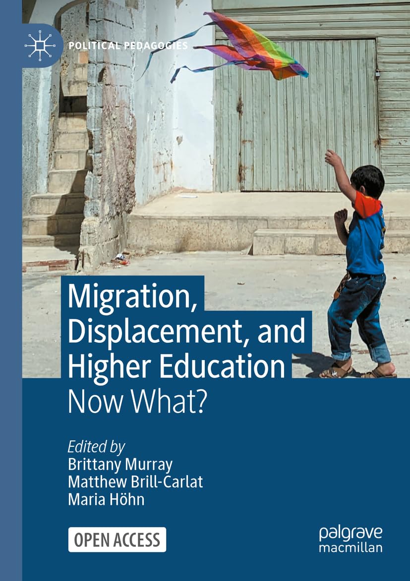Migration, Displacement, and Higher Education: Now What? Review