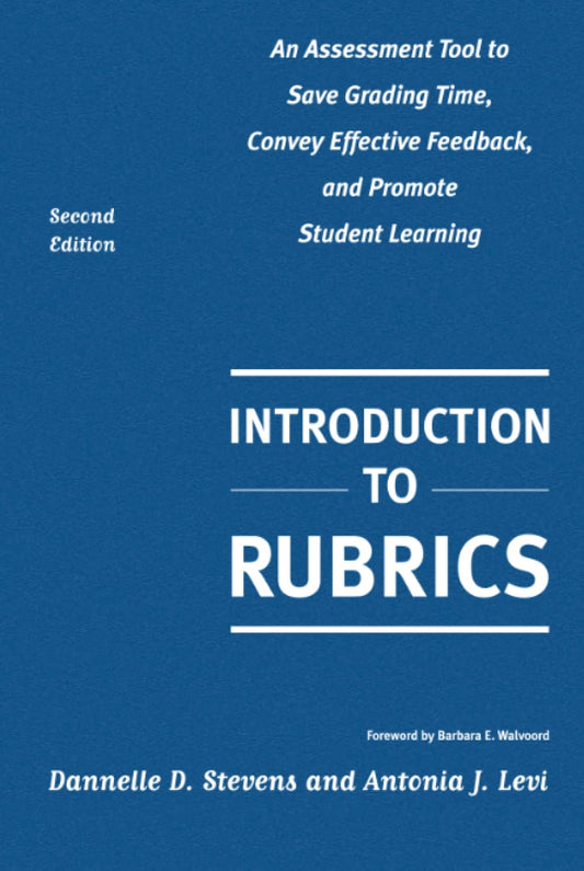 Introduction to Rubrics: A Tool for Effective Assessment and Feedback