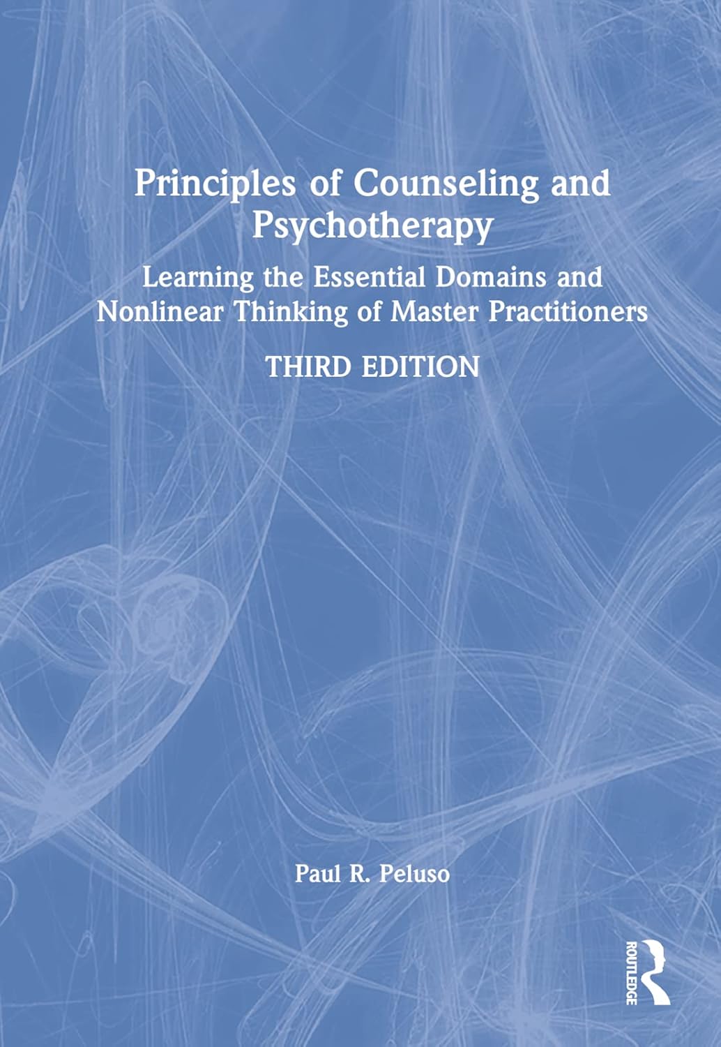 Principles of Counseling and Psychotherapy: A Comprehensive Guide