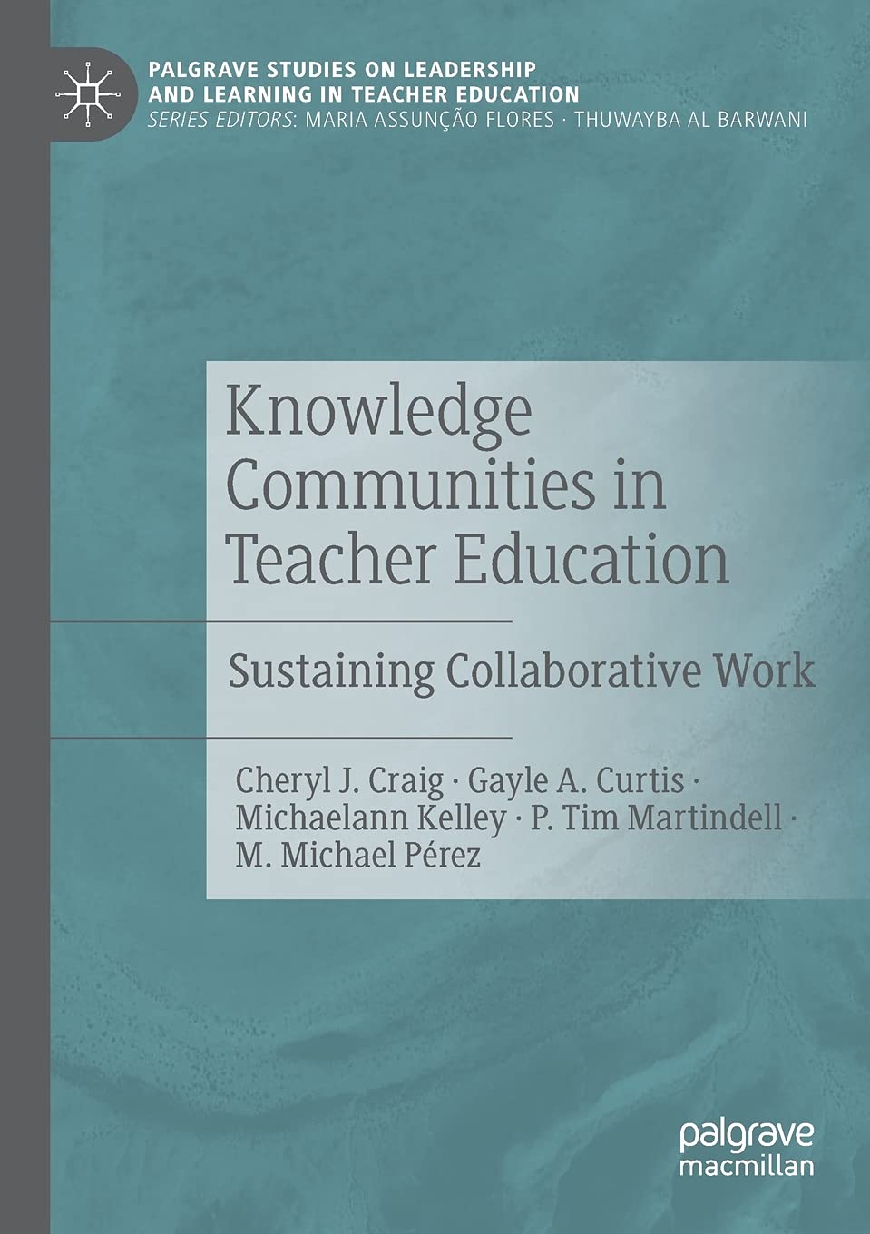 Knowledge Communities in Teacher Education: Sustaining Collaboration